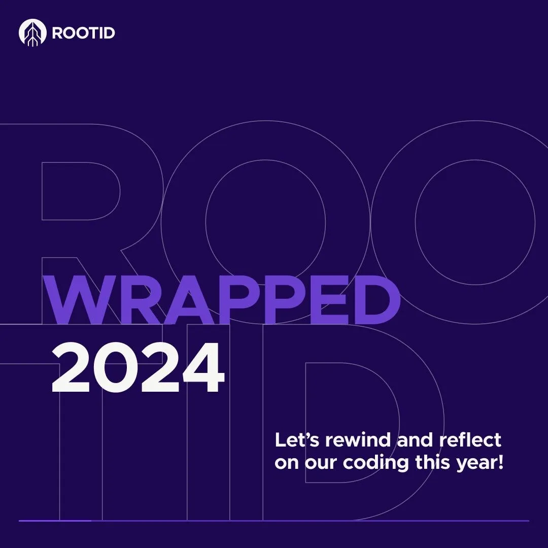 ROOTID Wrapped 2024, a look back at our coding year